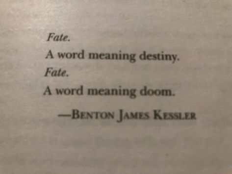 Poems About Fate, Fate Aesthetic Quotes, Fate Quotes Destiny, Dnd Character Quotes, Fae Aesthetic Quotes, Destiny Quotes Fate And, Knight Aesthetic Quotes, Destiny Core Aesthetic, Quotes On Fate