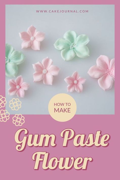 How To Use Gum Paste, How To Make Gum Paste Flowers, How To Make Fondant Flowers, Gum Paste Flowers Cake, Sugarpaste Flowers, Gum Paste Flowers Tutorials, Sugar Paste Flowers, Sugar Flowers Tutorial, Fondant Flower Tutorial