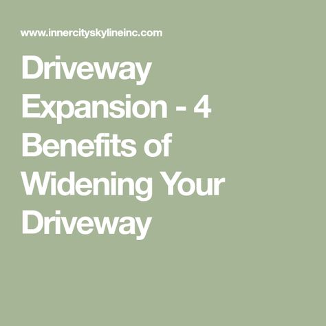 Driveway Expansion - 4 Benefits of Widening Your Driveway Driveway Expansion, Beautiful Driveways, Large Driveway, Driveway Design, Low Maintenance Landscaping, Concrete Design, Inner City, Local Design, Free Quotes