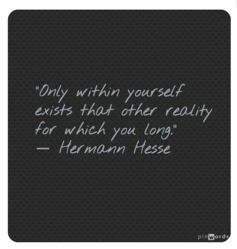 Herman Hesse Quotes, Demian Hermann Hesse, Herman Hesse, Hermann Hesse, Note To Self, Beautiful Words, Inspire Me, Inspirational Words, Cool Words