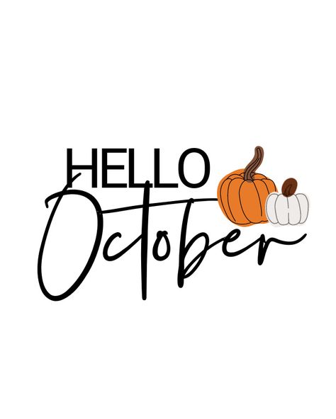 It’s October, Free October Printables, Hello October Aesthetic, New Month October, Welcome October Images, October Printables, Hello October Images, Hello Printable, October Hello