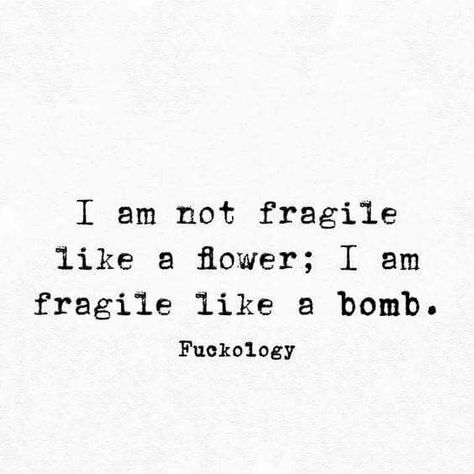 Tick tock Not Fragile Like A Flower, Motiverende Quotes, Sassy Quotes, Sarcastic Quotes Funny, Badass Quotes, Sarcastic Quotes, Relatable Quotes, The Words, Great Quotes