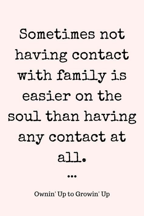 Family Quotes Truths, Going No Contact, Toxic Family Quotes, Toxic Family Members, Niece Quotes, Love Mom Quotes, Daughter Love Quotes, Toxic Family, No Contact