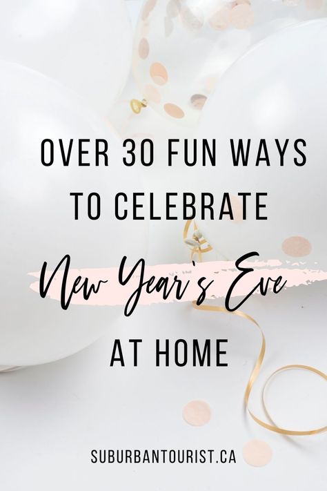 Ways To Celebrate New Years Eve At Home, Nye Things To Do, New Year’s Eve Night In Ideas, Things To Do For New Years Eve At Home, New Year Party Activities, New Year’s Eve Celebration Ideas, What To Do On New Years Eve Friends, Things To Do With Friends On New Years Eve, New Years Party At Home Ideas