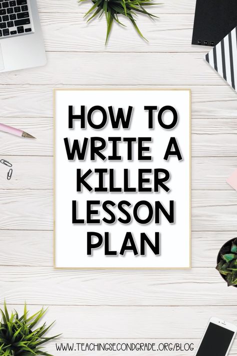 How To Write A Lesson Plan Elementary, How To Write A Lesson Plan, How To Create A Lesson Plan, How To Make A Lesson Plan, How To Write Lesson Plans, How To Lesson Plan, Lesson Plan Template Free Elementary, Lesson Plan Examples Elementary, Teacher Syllabus