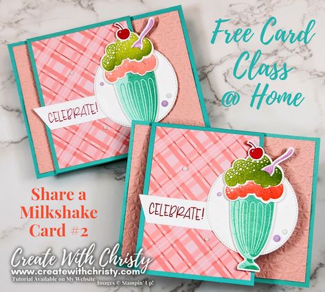 Share A Milkshake, Diy Crafts Tutorials, Christmas Classics, Food Cards, Cupcake Card, Birthday Card Craft, Milk Shake, Taylored Expressions, Stamping Ideas