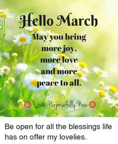 March Scenery, March Month Quotes, Hello March Month, March Motivational Quotes, March Quotes Inspirational, Welcome March Quotes, Welcome March Images, Happy New Month March, March Motivation