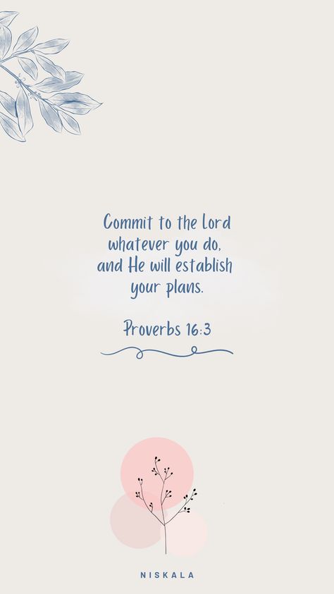 Commit to the Lord whatever you do, and he will establish your plans. Proverbs 16:3   #bible #bibleverseoftheday #biblelovenotes #biblequotes #quotes #motivationalquotesforlife #quotesoftheday #quotesaboutlife #quotesdaily Commit Your Plans To The Lord, Proverbs 16 3 Wallpaper Aesthetic, Commit To The Lord Whatever You Do, Proverbs 16 3 Wallpaper, Godly Wallpapers, Christian Aesthetics, Godly Reminders, Lord Quote, Bible Quotes Background