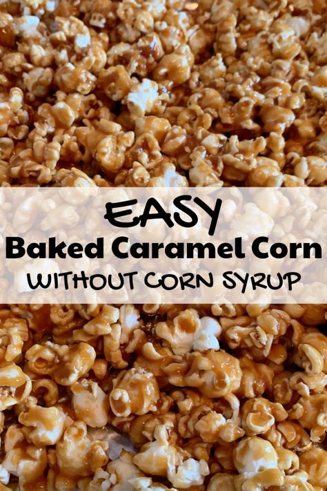 Easy Baked Caramel Corn Recipe - Without Corn Syrup Baked Caramel Corn, Carmel Popcorn Recipe, Best Caramel Popcorn, Homemade Caramel Popcorn, Caramel Popcorn Recipe, Homemade Caramel Corn, Popcorn Recipes Easy, Caramel Corn Recipes, Popcorn Recipes Caramel