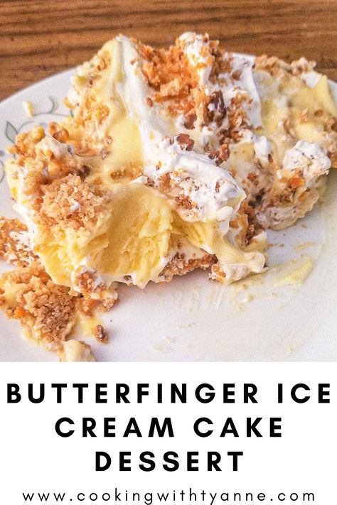 Butterfinger Cool Whip Dessert, Butterfinger Ice Cream Dessert, Butterfinger Dessert No Bake, Ice Cream Desserts For A Crowd, Butterfinger Ice Cream Cake, Easy Frozen Dessert Recipes, Butterfinger Fluff, Dessert With Vanilla Pudding, Ice Cream Desserts Ideas