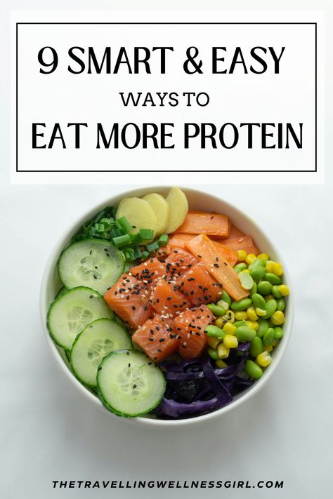 Pin explaining 9 smart and easy ways to eat more protein in your daily life. Food Combinations For Fat Loss, Eat More Protein, Hormone Regulation, Wellness Girl, Protein Diet, Fitness Tips For Women, More Protein, Health Tips For Women, Dash Diet