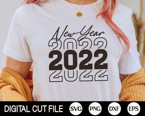 New Year Tshirt Ideas 2022, New Year Shirts Ideas Family, New Years Shirt Ideas, Retro New Year, Cricut Tshirt, Family Shirt Design, Happy New Year Shirt, New Years Eve Shirt, New Year Svg