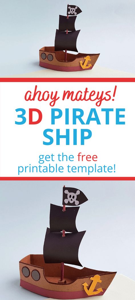 DIY Pirate Ship Craft for Kids. Ahoy me hearties! Come sailing with this fun 3D pirate ship craft for kids. Pirate Ship Template Free Printable, Pirate Flag Craft, Pirate Printables Free Templates, Pirate Ship Template, Pirate Crafts Preschool, Pirate Hat Crafts, Pirate Ships Diy, Diy Pirate Ship, Pirate Ship Craft