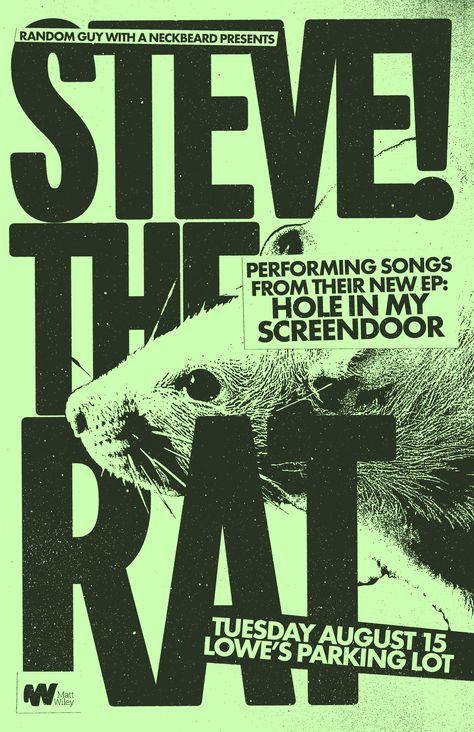 Fake gig poster about a real rat named Steve I met in a parking lot Rat Graphic Design, Typographic Poster Design Inspiration, How To Design A Poster, Text Based Design, Xerox Poster, Band Posters Aesthetic, Animal Poster Design, Illustrative Poster, Punk Poster Design