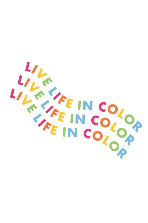 Live Life In Color Quotes, Vision Board Colorful, Colorful Inspirational Quotes, Sista Quotes, Colour Quotes, Colorful Quotes, Positive Inspirational Quotes, Bright Quotes, Creative Quotes