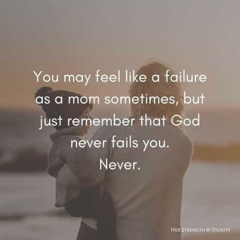 Failure As A Mom, Inspirational Quotes For Moms, Quotes For Moms, Motherhood Quotes, Quotes Bible, God Is, Fails, Cards Against Humanity, Inspirational Quotes