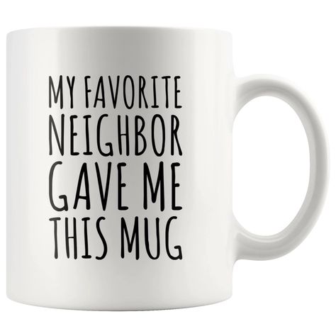 Cutting Board Gifts, Tea Cup Gifts, Family Reunions, Good Neighbor, Tea Drinkers, Neighbor Gifts, Novelty Mugs, Quirky Gifts, Novelty Items