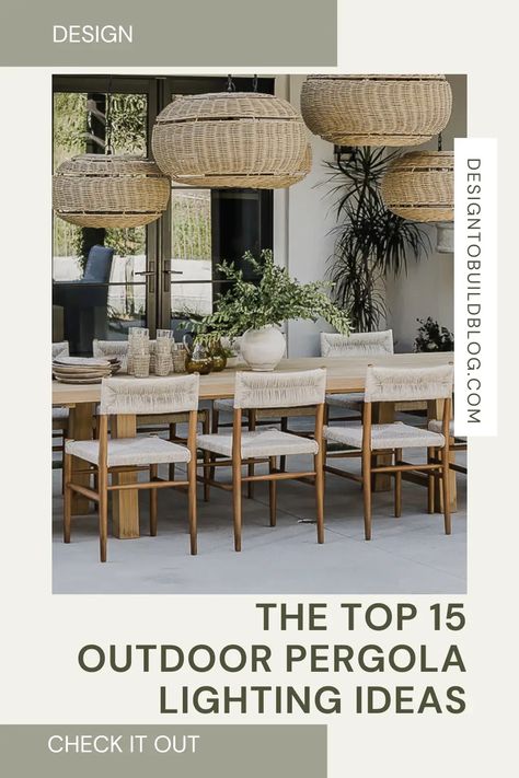 Outdoor Pergola Lighting Ideas: 15 Best Ways to Light It Up - Design to Build Outside Pendant Lighting, Outdoor Wicker Lighting, Outdoor Chandelier Pergola, Pergola Chandelier Ideas, Outdoor Chandeliers Covered Patios, Chandelier Pergola, Outdoor Dining Lighting, Pergola Patio Lights, Outdoor Pendant Lights Pergola