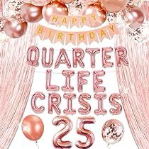 25 Birthday Party Ideas, Quarter Life Crisis Party, Quarter Life Crisis Party 25th Birthday, Fun Birthday Party Decorations, 25th Birthday Decor, 25th Birthday Ideas For Her, 25 Birthday Decorations, Twenty Fine, Balloons Number