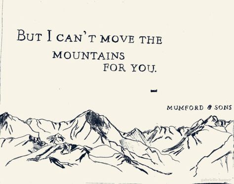 If someone cant let go of their baggage for you, there's not much you can do. Mumford And Sons Tattoo, Sons Tattoo, Meaningful Thoughts, Tattoo Love, Mumford And Sons, Mumford & Sons, Soundtrack To My Life, Sing To Me, I'm With The Band