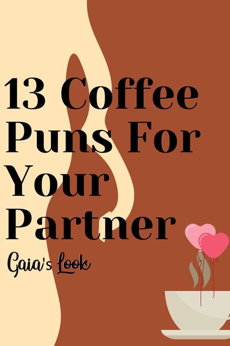 Do you are your significant other absolutely love coffee? Read these funny coffee puns that you can use with your partner to give them a chuckle. Coffee Romantic Quotes, Valentine’s Day Coffee Quotes, Coffee Quotes Love Romantic, Coffee Partner Quotes, Coffee Date Quotes Love, Coffee Puns Love, Coffee Notes For Boyfriend, Coffee Couple Quotes, Puns For Husband