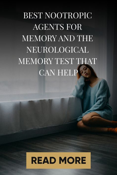 Woman sitting on the floor near a window with text: "Best nootropic agents for memory and the neurological memory test that can help". Functions Of The Brain, Memory Exercises, Geriatric Care, Mental Performance, Memory Retention, Memory Test, Brain Test, Cognitive Functions, Memory Problems