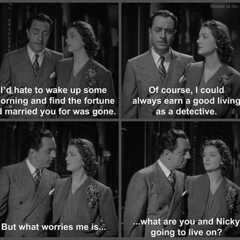 Nick And Nora Charles, Classic Movie Quotes, Movie Nerd, William Powell, Nick And Nora, Myrna Loy, In Distress, Man Movies, Film Quotes