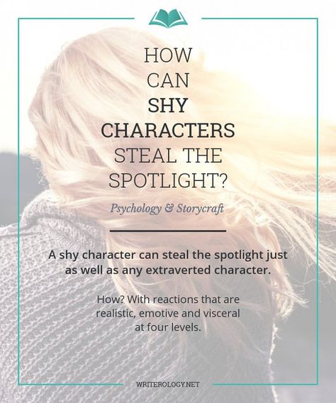 A shy character can steal the spotlight just as well as any extraverted character. How? With reactions that are realistic, emotive and visceral at four levels. | Writerology.net Shy Character, Writing Villains, Writers Help, Writers Notebook, Steal The Spotlight, Writing Characters, Writers Write, Creating Characters, Book Writing Tips