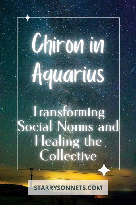 Text image about Chiron in Aquarius with a starry sky in the background. Chiron In Gemini, Chiron Astrology, Healing Through Words, Gemini Astrology, Astrology Meaning, Cosmic Connection, Social Norms, Societal Norms, Dance Together