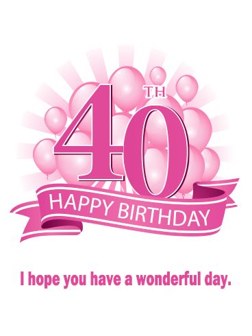 Birthday Greetings For Women, Birthday Wishes For Women, 40th Birthday Wishes, 40th Birthday Balloons, Birthday Wishes For Her, 40th Birthday Quotes, Happy Birthday Foil Balloons, Birthday Wishes Flowers, Happy Birthday Greetings Friends