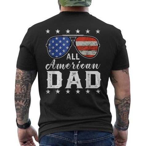 Shop All American Dad 4th Of July Usa America Flag Sunglasses Mens Back Print T Shirt. Available on many styles, sizes, and colors. T Shirt Back Print, Raglan Shirt Women, Shirt Back Print, American Mom, Henley Shirt Men, Mens Back, American Dad, Mens Henley, Personalized Gifts For Dad