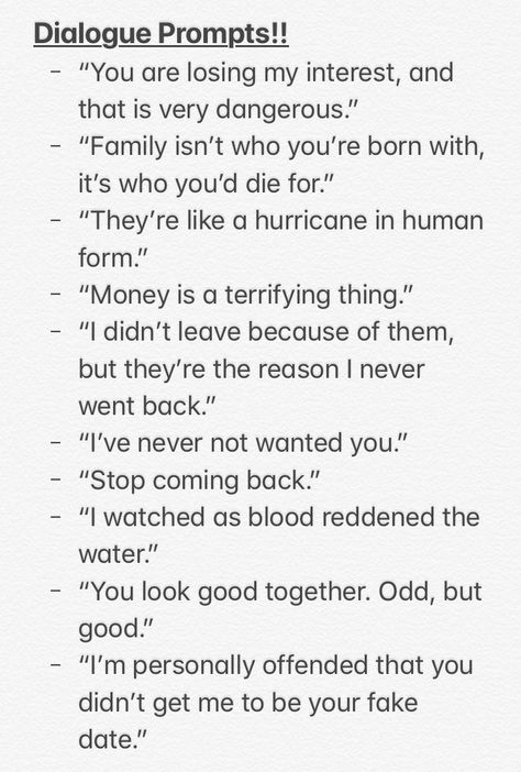 First Lines Prompts, Mean Dialogue Prompts, Cool Dialogue Prompts, Sarcasm Dialogue Prompts, Funny Conversation Prompts, Date Prompts Writing, Oc Dialogue Prompts, Writing Prompt Dialogue, Heartbreaking Dialogue Prompts