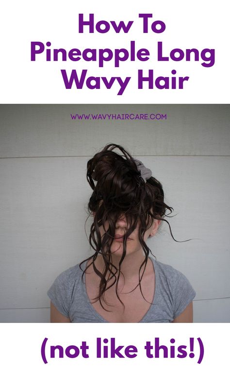 How To Sleep On Wavy Hair - Wavy Hair Care Pineappling Hair Sleep, How To Pineapple Curly Hair Sleep, How To Sleep With Long Curly Hair, Pineapple Curly Hair Sleep, How To Style Wet Wavy Hair, Wavy Hair Sleep Styles, Wet Hair Overnight Styles, Wavy Hair Sleeping Tips, Best Way To Sleep With Long Hair