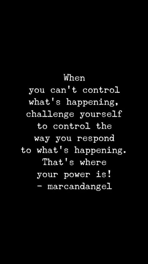 When you can't control what's happening, challenge yourself to control the way you respond to what's happening. That's where your power is! Perfectionism Quotes, Never Stop Dreaming, Workout Inspiration, Clever Quotes, Wise Words Quotes, Challenge Yourself, Love Hurts, Toxic People, Strong Quotes