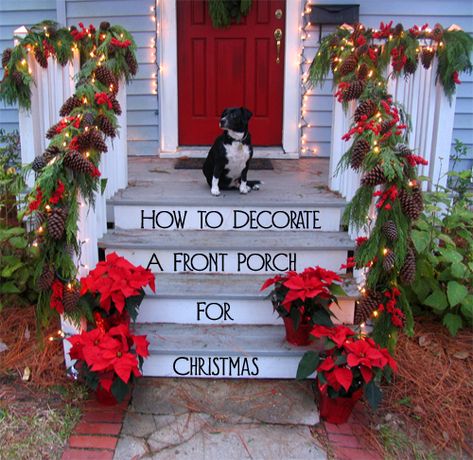 photo courtesy of karol m flickr.com/photos/byrdiegyrl/3102647732/ Outside Christmas Decorations, Front Door Christmas Decorations, Decorating For Christmas, Christmas Yard Decorations, Porch Christmas, Christmas Front Porch, Porch Steps, Christmas Front Doors, Christmas Porch Decor