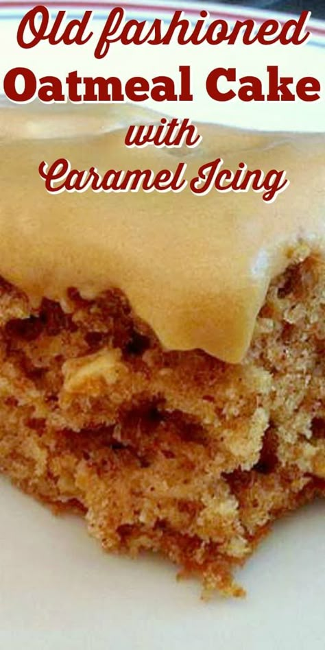 Carrot Cake Easy, Cake With Caramel Icing, Cherry And Almond Cake, Oat Cake Recipes, Old Fashioned Oatmeal, Cake With Caramel, Caramel Icing, Oatmeal Cake, Oat Cakes