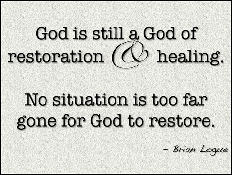 God is still a God of restoration and healing. No situation is too far gone for God to restore. Restoration Quotes, Soli Deo Gloria, Prayer Life, After Life, A God, Carl Jung, Gods Grace, Gods Promises, Spiritual Inspiration