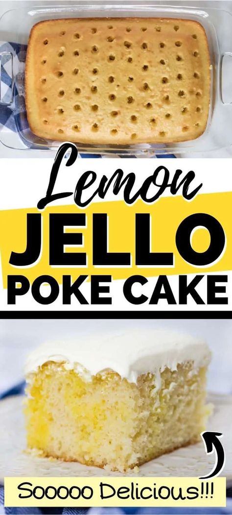 This lemon poke cake with Jello couldn't be easier to make. You start with a boxed cake mix and simply bake, poke, pour, frost, and enjoy! #pokecake #lemon #jello #lemonrecipes #lemondesserts #Jellorecipes #easydesserts Lemon Cake Recipes Using Cake Mix Boxes And Jello, Lemon Jello Cake Recipe, Jello Poke Cake Recipes Easy, Lemon Jello Poke Cake Recipe, Lemon Poke Cake Recipe, Cake With Jello, Lemon Jello Cake, Baking Deserts, Lemon Poke Cake