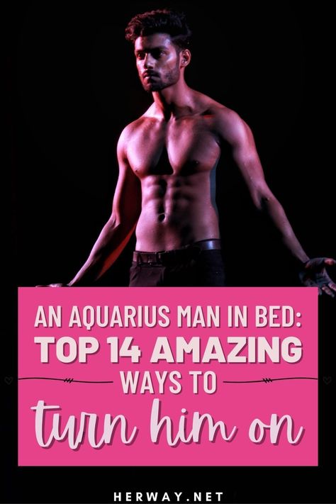 Aquarius man in bed doesn’t like routine, so if you want to impress him make sure to introduce him to new, exciting things in bed! Aquarius Men In Bed, Aquarius Leo, Man In Bed, Star Sign Compatibility, Men Bed, Aquarius Man, Zodiac Personality Traits, Turn Him On, Taurus And Scorpio