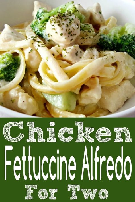 Chicken Fettuccine Alfredo Recipe for Two Alfredo For Two, Easy Recipes For 2, Easy Chicken Fettuccine, Easy Shrimp Alfredo Recipe, Easy Chicken Fettuccine Alfredo, Fetuccini Alfredo, Small Recipes, Mushrooms And Broccoli, Seafood Alfredo