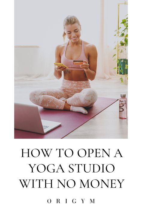 How To Start Your Own Yoga Studio, How To Open A Yoga Studio, Open Yoga Studio, Yoga Studio Business Plan, Starting A Yoga Business, Yoga Center Design, Small Yoga Studio, Wellness Lounge, Home Pilates Studio