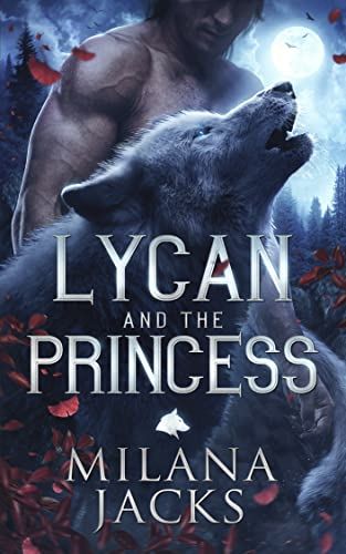 Lycan and the Princess (Lycan Claimed Book 1) - Kindle edition by Jacks, Milana . Paranormal Romance Kindle eBooks @ Amazon.com. Shifter Romance Books, Mc Romance Books, Werewolf Books, Shifter Romance, Paranormal Romance Books, Fantasy Romance Books, Romance Books Quotes, Romance Book Covers, Top Books To Read