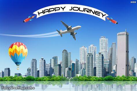 Wish your friend to have a happy and safe journey with this ecard. Happy Journey Wishes Messages, Safe Flight Quotes, Safe Flight Wishes, Happy Journey Wishes, Happy Journey Quotes, Happy And Safe Journey, Have A Safe Journey, Happy Birthday Flower Cake, Happy Flight