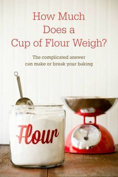 How Much Does a Cup of Flour Weigh? I Weighed 192 Cups of All-Purpose Flour to Find Out. Cup Of Cake, Kitchen Conversions, Cupcake Project, Measuring Flour, Baking Conversions, Food Advice, Cooking Measurements, Kitchen Guide, Cooking Bread