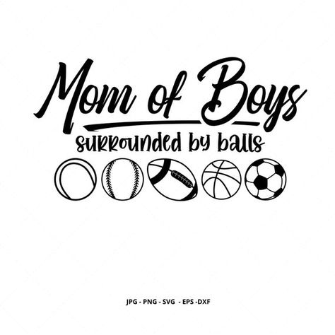 Mom Shirt Svg, Mom of Boys, Mother and Son, Boy Mom, Mom Download, Boy Mama, Boys Svg, Mother with B Boy Mom Quotes, Mom Shirt Svg, Motherhood Shirts, Mom Of Boys, Mom Of Boys Shirt, Boy Mama, Mom Design, T Shirt Svg, Mother And Son