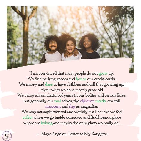 ― Maya Angelou, Letter to My Daughter Letter To My Daughter Maya Angelou, Birthday Daughter, Letter To My Daughter, Maya Angelou Quotes, Daughter Quotes, Marriage And Family, Maya Angelou, 18th Birthday, Growing Old