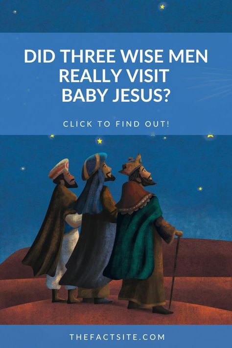 You've probably heard of the three wise men or kings that visited Jesus after he was born in a manger... But is there any truth to that story, and did they really bring gifts? If you're ever curious about the story of the mysterious travelers that visited Him, you've come to the right place! Keep on reading to learn if three wise men really visit baby Jesus! #TheFactSite #Facts #Jesus #Christianity #Christmas #ThreeWiseMen The Three Wise Men, Christmas Trivia, Children's Stories, Jesus Stories, Christian Traditions, Weird Holidays, Three Wise Men, Random Facts, Wise Men