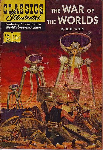 Classics Illustrated 124 - The War of the Worlds 2024 Books, H G Wells, Classic Comic Books, Classic Sci Fi, Science Fiction Novels, Film D'animation, Sci Fi Books, Classic Comics, Science Fiction Art