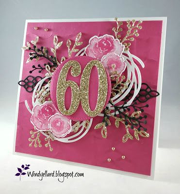 Windy's Wonderful Creations: Happy Birthday Mary!!!, Stampin' Up!, Petals & More dies, Frosted Bouquet dies, First Frost, Swirly Scribbles dies, Ruffled embossing folder, Large Number dies 60th Birthday Cards For Ladies, Card Ideas For Mom, Birthday Card Ideas For Mom, Happy Birthday Mary, 65th Birthday Cards, 60th Birthday Card, 90th Birthday Cards, 80th Birthday Cards, Birthday Card Ideas