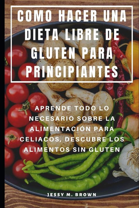 COMO HACER UNA DIETA LIBRE DE GLUTEN PARA Check more at http://www.formulaadelgazante.com/product/como-hacer-una-dieta-libre-de-gluten-para/ Sin Gluten, Kung Pao Chicken, Sans Gluten, Gluten Free Recipes, Green Beans, M S, Gluten Free, Chicken, Ethnic Recipes